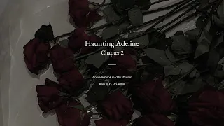 Haunting Adeline: Chapter 2 - Audiobook (Male)