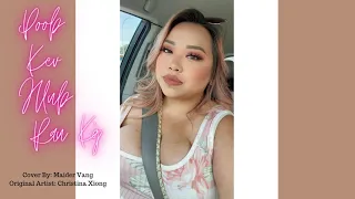 Poob Kev Hlub Rau Koj - Christina Xiong (Cover) 2021