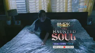 #MPK: The Haunted Soul | Teaser Ep. 514