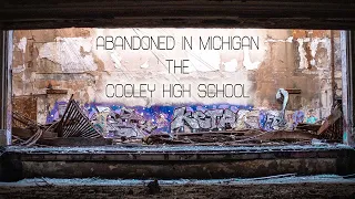 Abandoned in Michigan: The Cooley High School