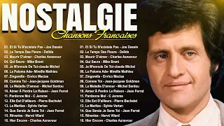 Nostalgie Chansons Francaises ♫ Joe Dassin, Charles Aznavour, Frédéric François, Pierre Bachelet