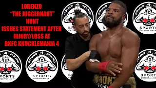 LORENZO HUNT RELEASES STATEMENT AFTER LOSS/INJURY AT BKFC KNUCKLEMANIA 4 VS MICK TERRILL