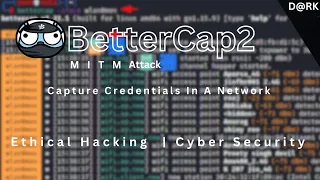 Bettercap2 Tutorial: MITM Attack Explained