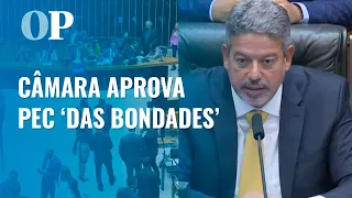 Câmara aprova "PEC das Bondades" em segundo turno; texto segue para sanção de Bolsonaro