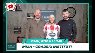 Gagi, Rođa i Limp - MMA - Gradski institut! U oktagonu 18