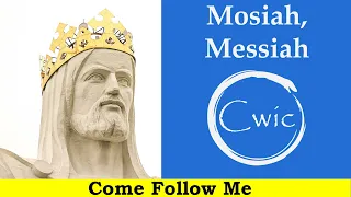 Come Follow Me LDS- Mosiah 1-3, Book of Mormon (Apr 13-19)