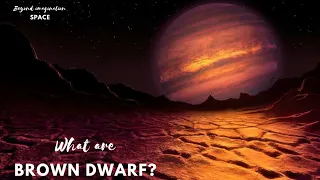 What are Brown Dwarfs? #browndwarf