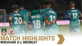 Highlights: Wrexham 2-1 Bromley