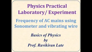 Frequency of AC mains using sonometer & vibrating wire : Practical #Physics,#practical,#sonometer,