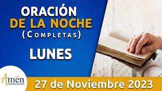 Oración De La Noche Hoy Lunes 27 Noviembre 2023 l Padre Carlos Yepes l Completas l Católica l Dios