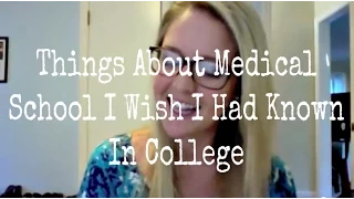 Stuff About Med School I Wish I'd Known In College