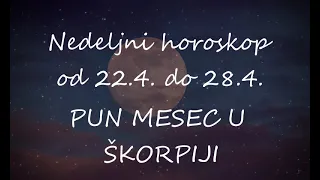 Astrolog Radmila - Nedeljni horoskop od 22.4. do 28.4. PUN MESEC U ŠKORPIJI