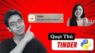 Quẹt Tinder Tự Động Bằng Python | Bí Kíp Cua Gái Cho AE Developer #laptrinh