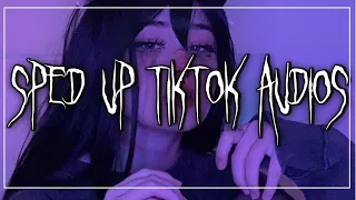 sped up tiktok audios ♡ pt. 197