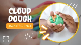Simple Science: Cloud Dough • EVPL Digital Program