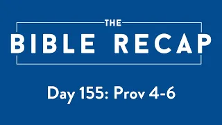 Day 155 (Proverbs 4-6)