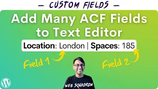 Add Many ACF Custom Fields to the Text Editor Field - WordPress Tutorial