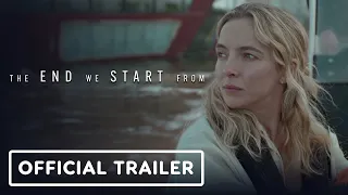 The End We Start From - Official Trailer (2024) Jodie Comer, Benedict Cumberbatch