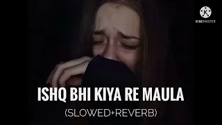 Ishq Bhi Kiya Re Maula | [Slowed + Reverb] Jism 2 | Ali Azmat |Randeep Hooda, Sunny Leone, T series