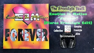 Emotion In Motion “Forever” (Fierce Freestyle Edit) Freestyle Music 1997