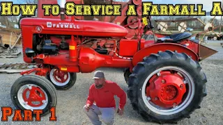 How to Service a Farmall A || Part 1