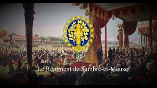 "Le Régiment de Sambre et Meuse" (Sambre et Meuse) -  French military march