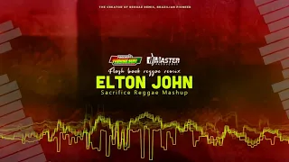 🌟ELTON JOHN SACRIFICE REGGAE REMIX (mashup) MASTER PRODUÇÕES