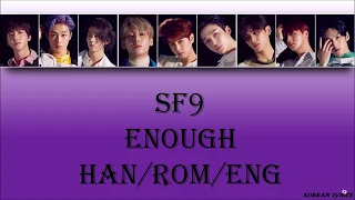 SF9 - Enough (Han/Rom/Eng) Lyrics