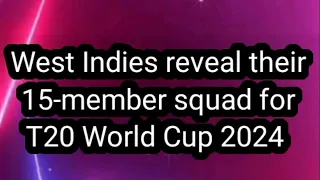 West Indies reveal their 15-member squad for T20 World Cup 20242,37,481 likes