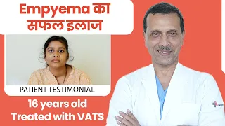 16 year old girl with Empyema treated with VATS by Prof. Dr. Arvind Kumar