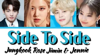 BTS Jungkook & Jimin x BLACKPINK Rose & Jennie Cover By - Side To Side || AI Cover ||