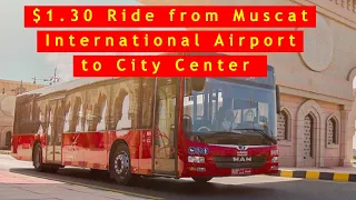 Travel Smart: $1.30 Ride from Muscat International Airport to City Center on Line 01 Bus!