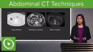 Abdominal CT Techniques – Radiology | Lecturio