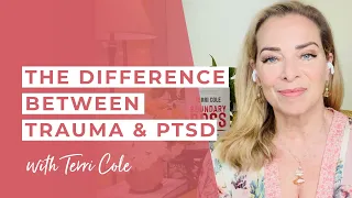 The Difference Between Trauma + PTSD - Terri Cole