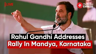 Rahul Gandhi Addresses Public In Mandya, Karnataka | Rahul Gandhi Karnataka | Election 2024