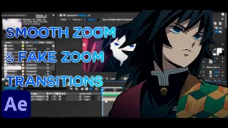 Smooth Basic Zoom Transitions + Fake Zoom || After Effects AMV Tutorial
