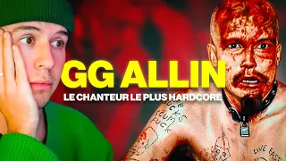 LE CHANTEUR LE PLUS HARDCORE ! (GG Allin)