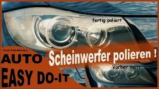 BMW Scheinwerfer polieren, matte Lampe aufbereiten, Scheinwerferpolitur