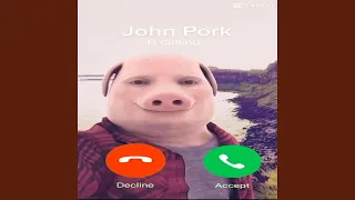 John Pork is calling... (feat. John Pork)