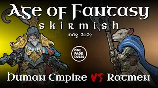 One Page Rules | Age of Fantasy Skirmish | Human Empire vs Ratmen | May 2024