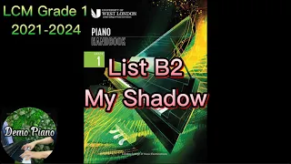 LCM Grade 1 (2021-2024), List B2: My Shadow