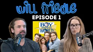 Boy Meets World Actor Will Friedle Gets Vulnerable | Episode 1