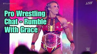 Pro Wrestling Chat - Rumble With Grace