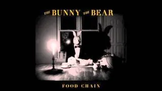 The Bunny the Bear - Lost with Lyrics