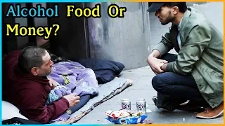 ALCOHOL, FOOD, Or MONEY Options HOMELESS Experiment (Social Experiment)