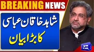 PML-N Leader Shahid Khaqan Abbasi Big Statement | Dunya News