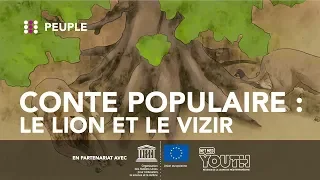 LE LION ET LE VIZIR : CONTE POPULAIRE MAROCAIN