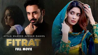 Fitrat (فطرت) | Full Movie | Affan Waheed And Azekah Daniel |  A Love And Hatred Story | C4B1G