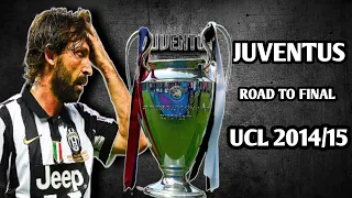 Juventus • Road to Final - UCL 2014/15