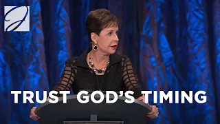 Trusting God's Timing | Joyce Meyer
